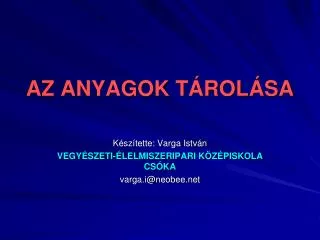 az anyagok t rol sa