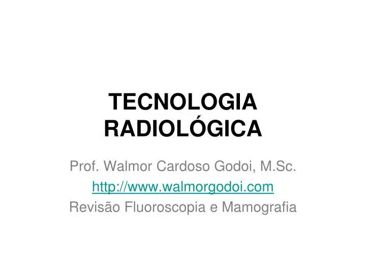 tecnologia radiol gica