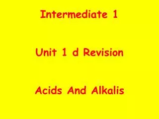 Intermediate 1 Unit 1 d Revision Acids And Alkalis
