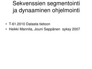 sekvenssien segmentointi ja dynaaminen ohjelmointi