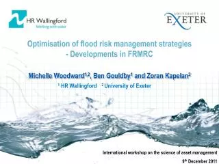 Optimisation of flood risk management strategies - Developments in FRMRC