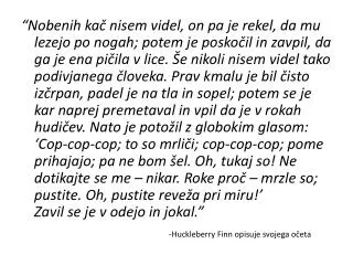 -Huckleberry Finn opisuje svojega očeta