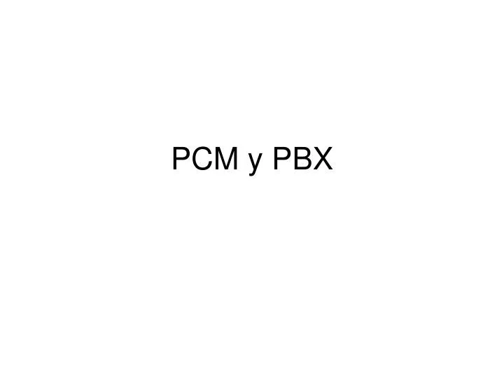 pcm y pbx