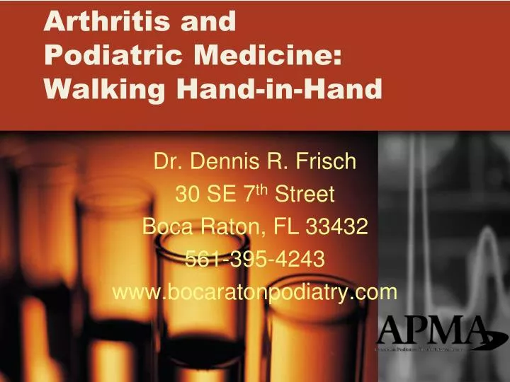 arthritis and podiatric medicine walking hand in hand