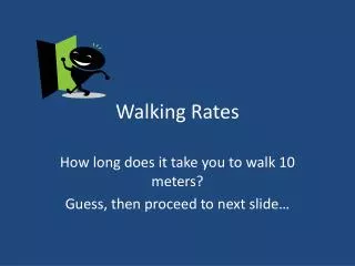 Walking Rates