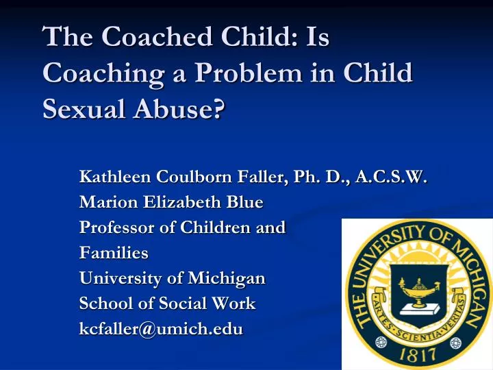 the coached child is coaching a problem in child sexual abuse