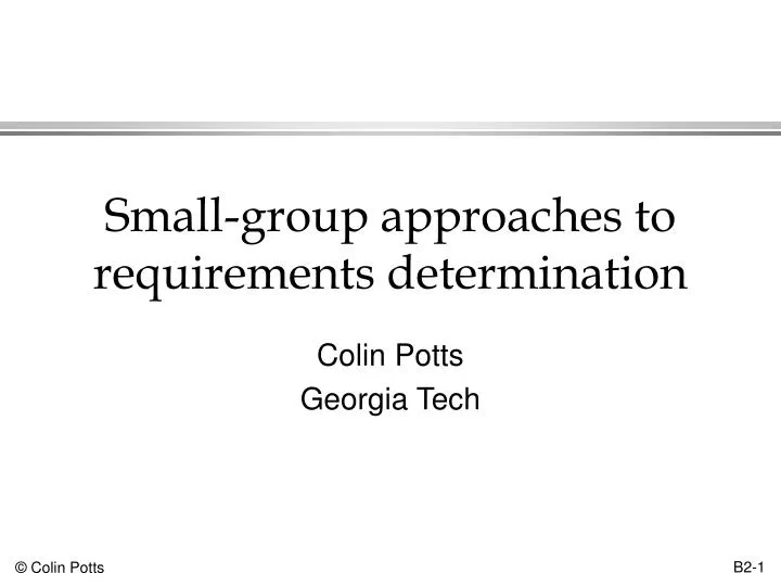 small group approaches to requirements determination