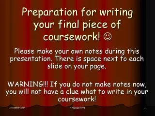 Preparation for writing your final piece of coursework! ?