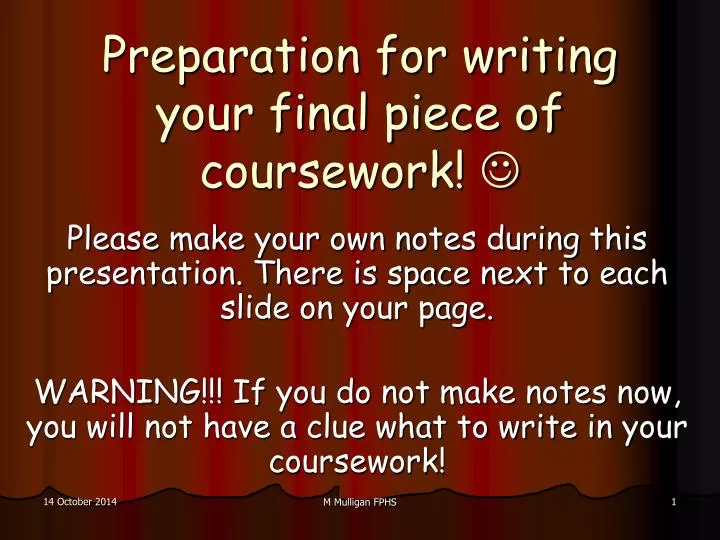preparation for writing your final piece of coursework