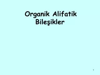 organik alifatik bile ikler