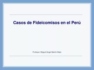 casos de fideicomisos en el per