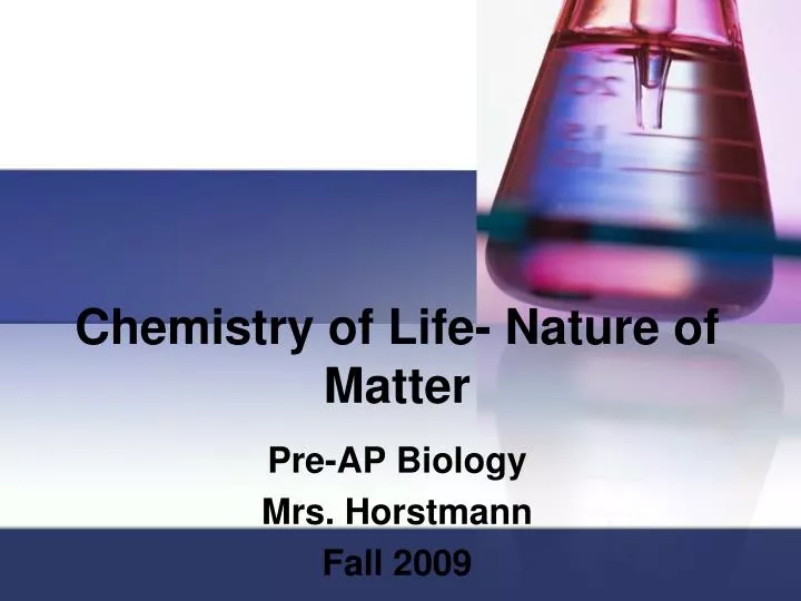 chemistry of life nature of matter
