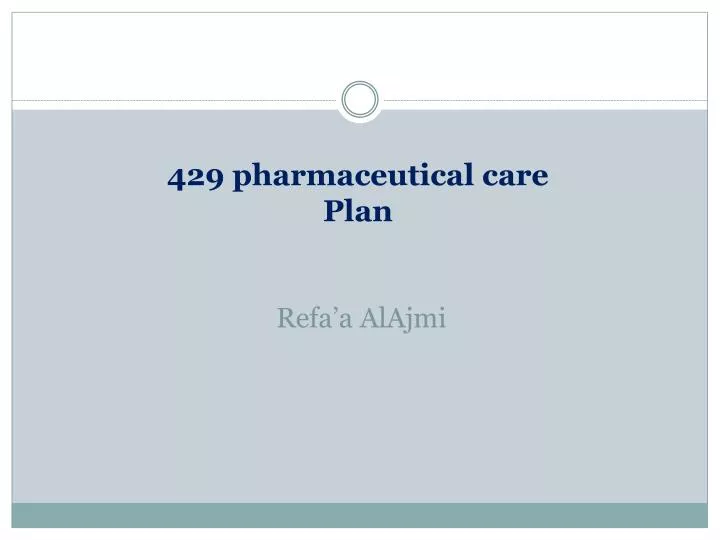 429 pharmaceutical care plan refa a alajmi