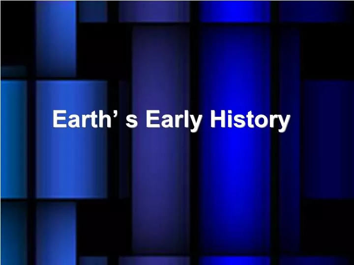 earth s early history
