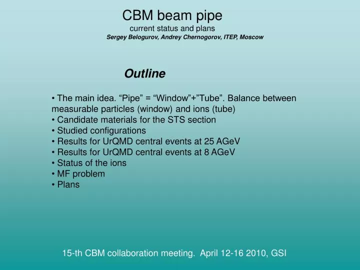 cbm beam pipe current status and plans