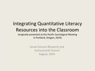 Social Science Research and Instructional Council August, 2014