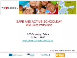 SAFE AND ACTIVE SCHOOLDAY Well-Being Partnership