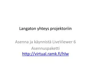 langaton yhteys projektoriin