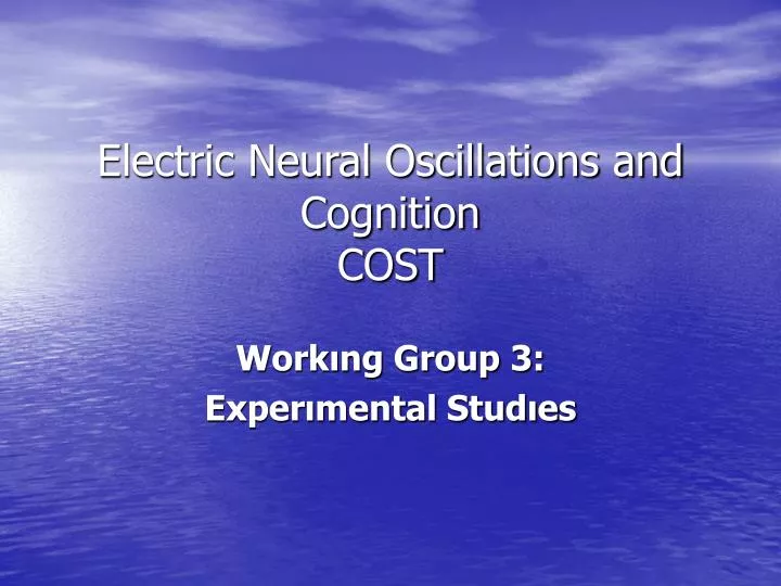 electric neural oscillations and cognition cost