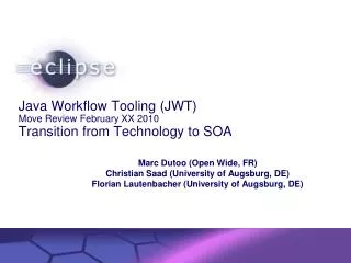 Java Workflow Tooling (JWT) Move Review February XX 2010 Transition from Technology to SOA