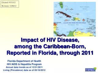 Impact of HIV Disease, among the Caribbean-Born, Reported in Florida, through 2011