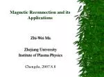 Magnetic Reconnection and its Applications - slide 1