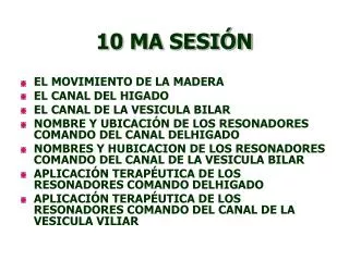 10 ma sesi n
