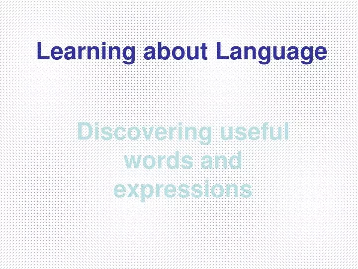learning about language