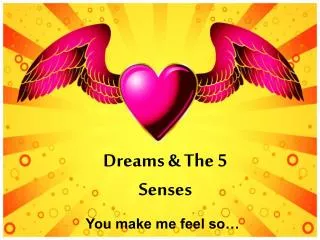 Dreams &amp; The 5 Senses