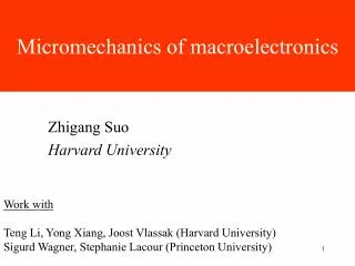 Micromechanics of macroelectronics