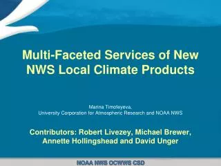 Multi-Faceted Services of New NWS Local Climate Products