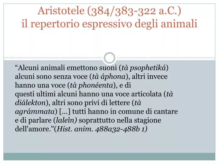 aristotele 384 383 322 a c il repertorio espressivo degli animali