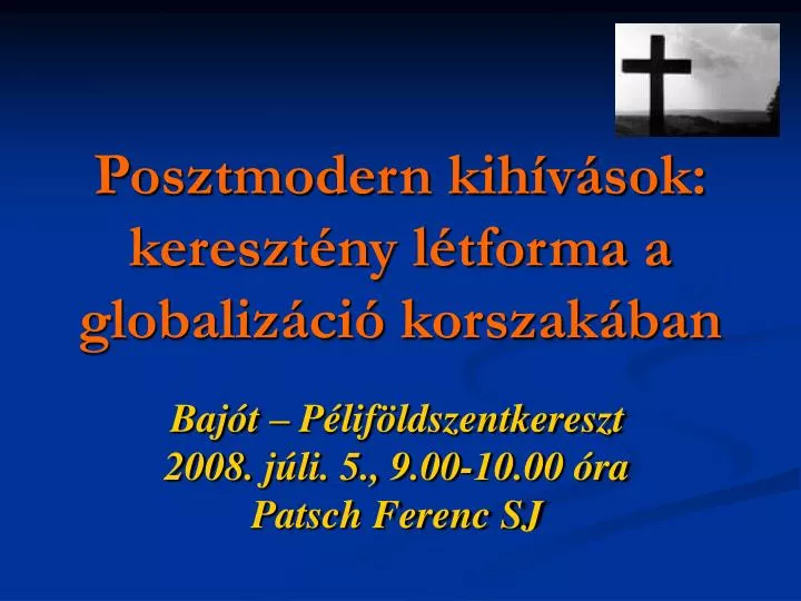 posztmodern kih v sok kereszt ny l tforma a globaliz ci korszak ban