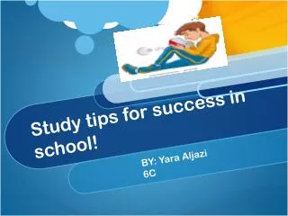 Study tips for success in school!