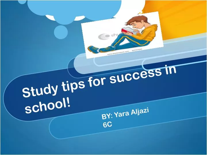 study tips for success in school