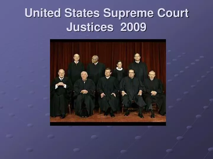 united states supreme court justices 2009