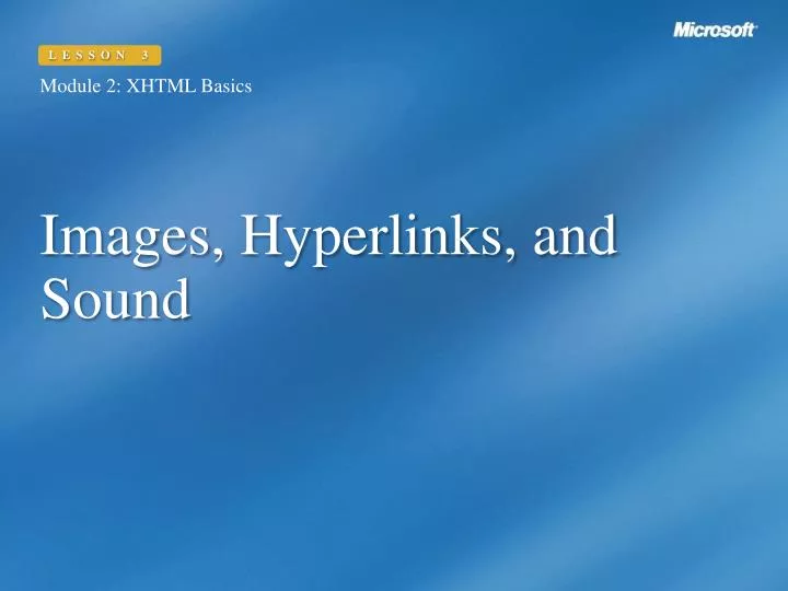 images hyperlinks and sound