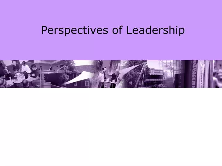 perspectives of leadership