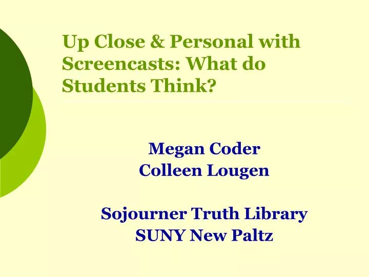 up close personal with screencasts what do students think