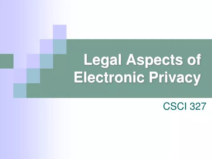 legal aspects of electronic privacy