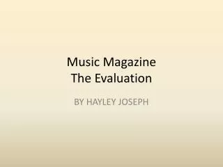 Music Magazine The Evaluation