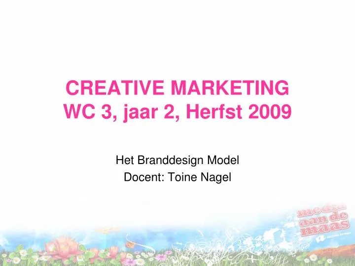 creative marketing wc 3 jaar 2 herfst 2009