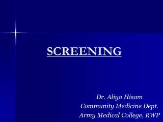 SCREENING