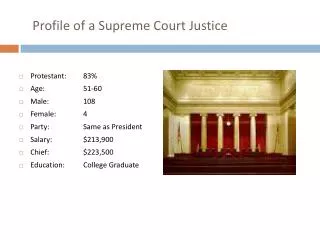 Profile of a Supreme Court Justice
