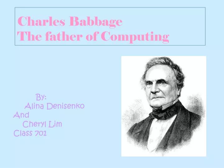 charles babbage the father of computing