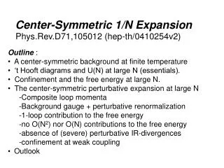 Center-Symmetric 1/N Expansion
