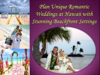 Romantic Weddings at Hawaii with Stunning Beachfront Setting