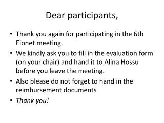 Dear participants ,