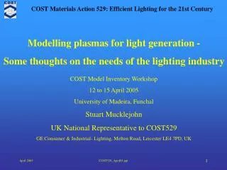 COST Model Inventory Workshop 12 to 15 April 2005 University of Madeira, Funchal Stuart Mucklejohn
