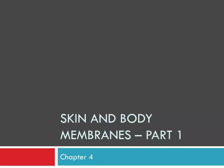 skin and body membranes part 1